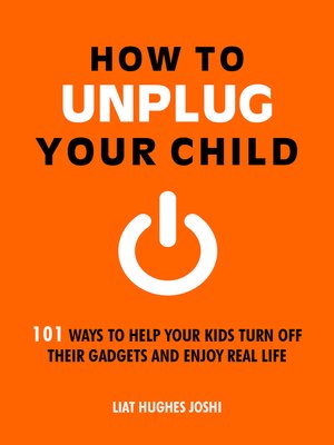 cover image of How to Unplug Your Child